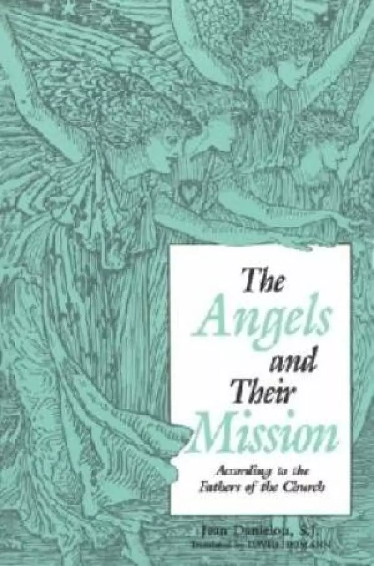 The Angels and Their Mission