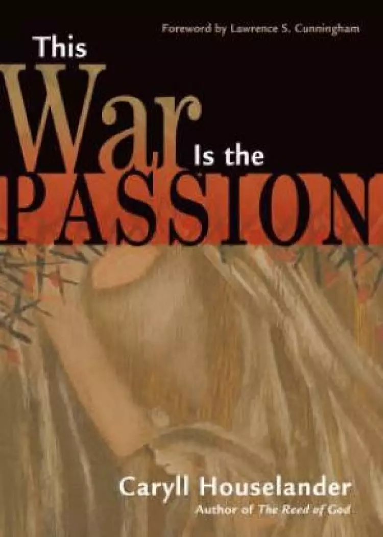 This War is the Passion