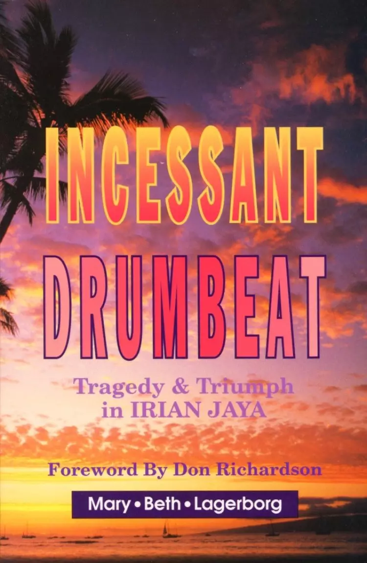 Incessant Drumbeat- Tragedy & Triumph