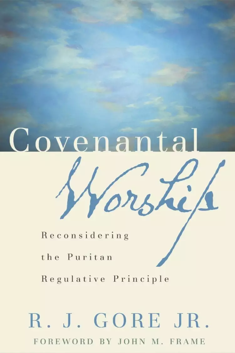 Covenantal Worship