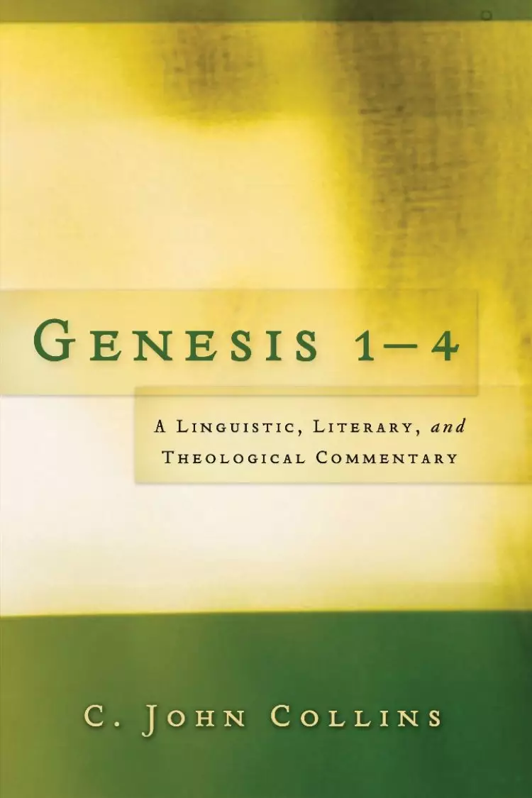 Genesis 1-4: Linguistic, Literary, and Theological Commentary