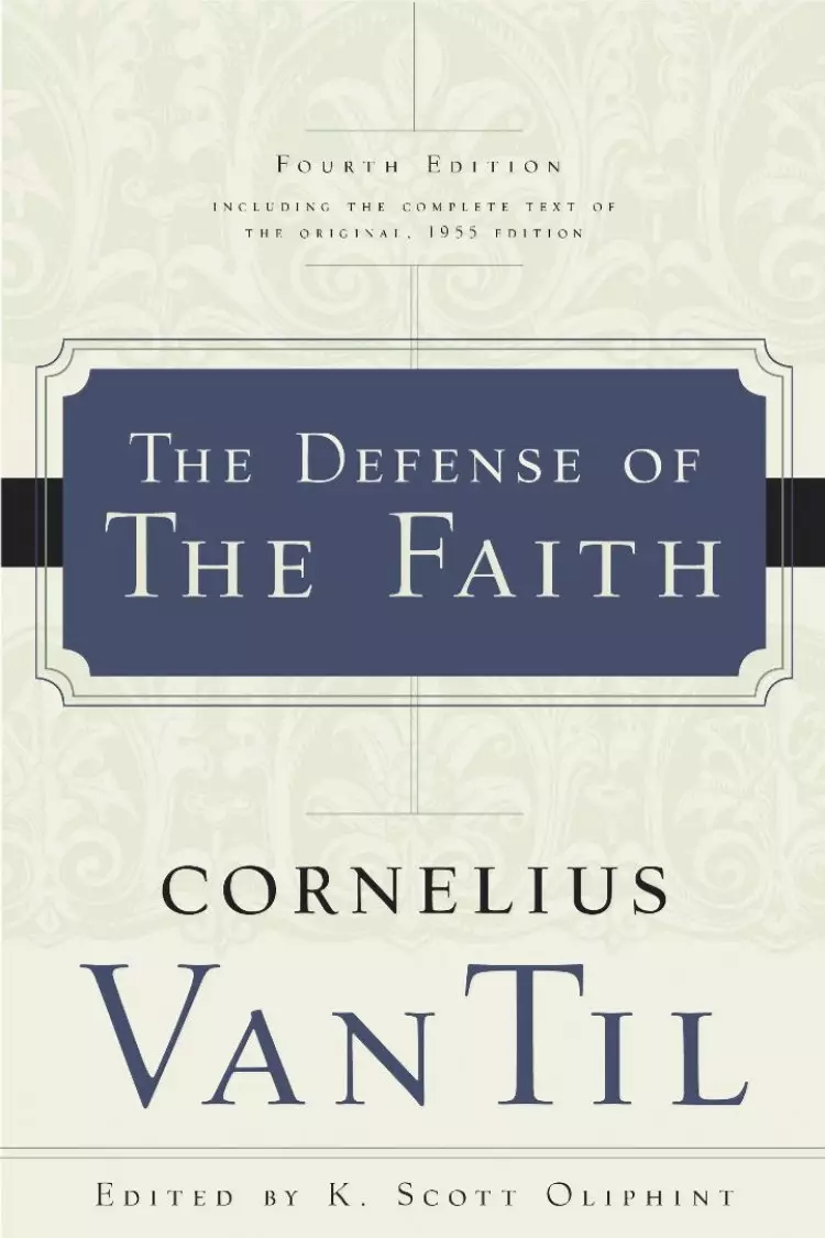 Defense Of The Faith 4th Edition