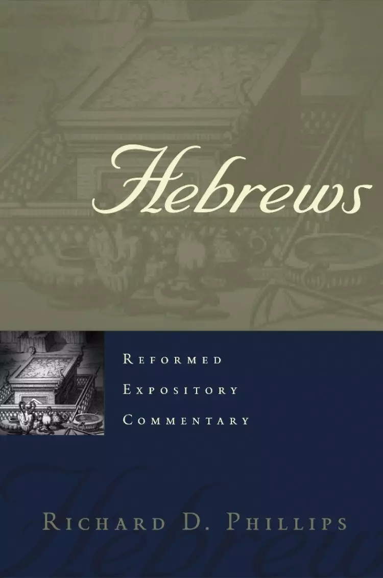 Hebrews  : Reformed Expository Commentary