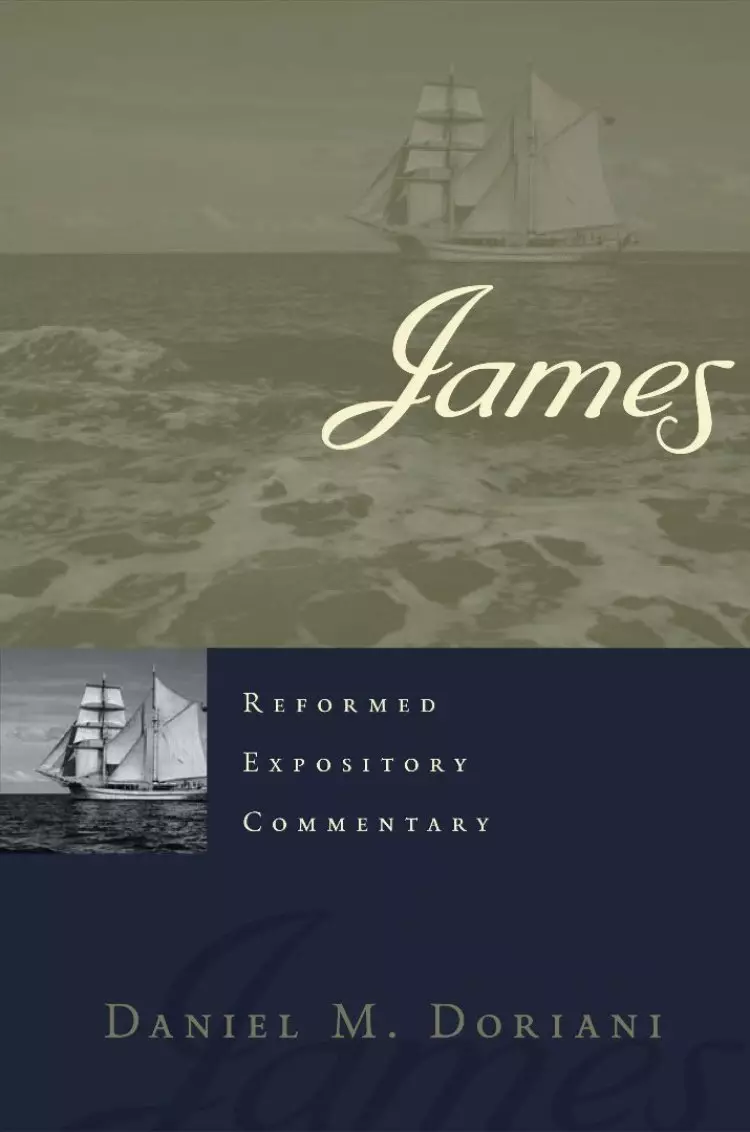 James : Reformed Expository Commentary