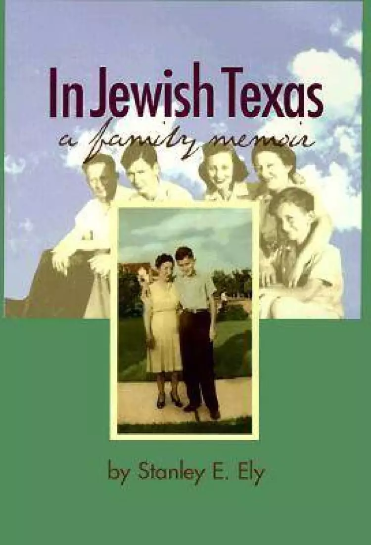 In Jewish Texas: A Family Memoir