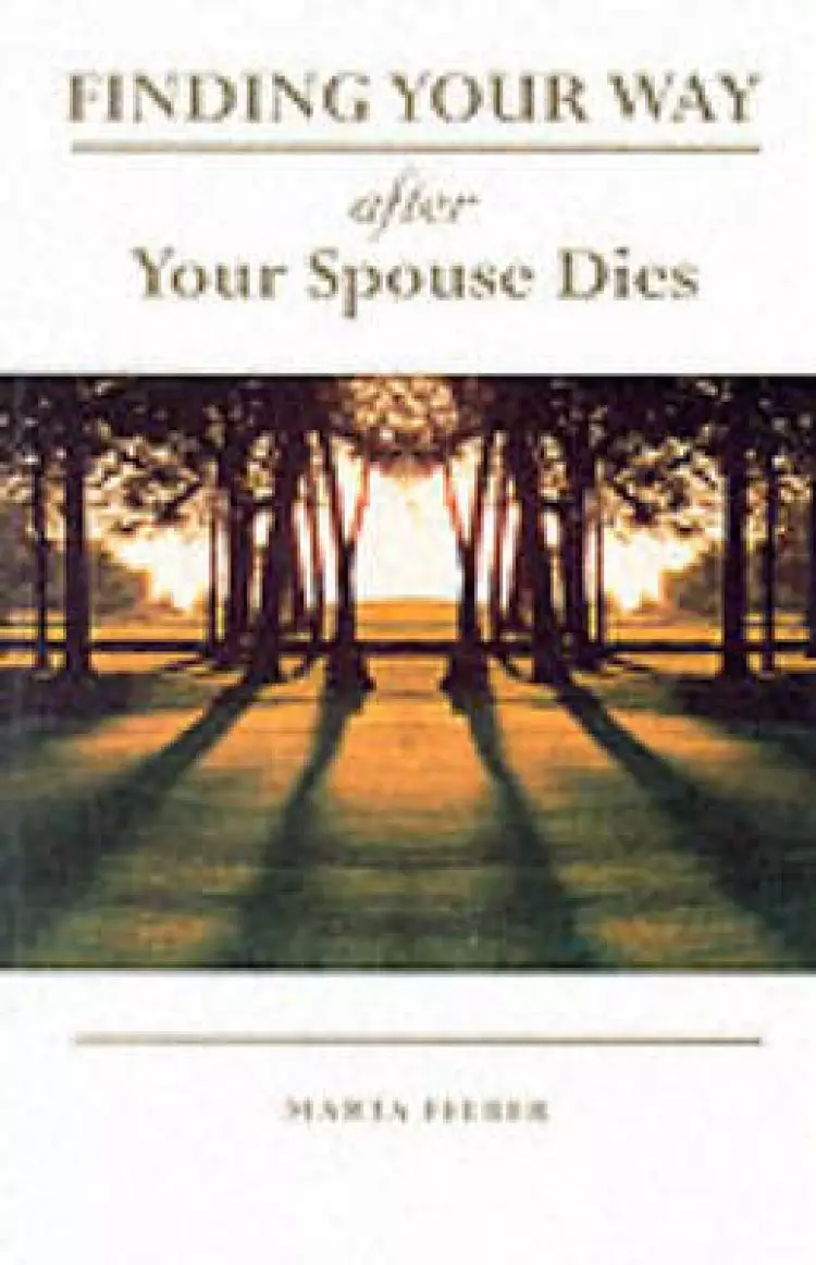 FINDING YOUR WAY AFTER YOUR SPOUSE DIES