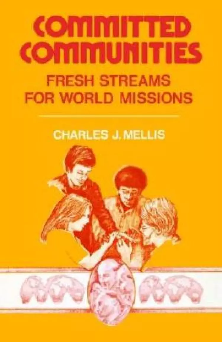 Committed Communities: Fresh Streams for World Missions