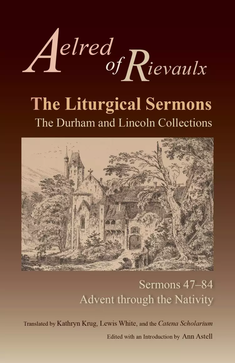 Liturgical Sermons: The Durham and Lincoln Collections, Sermons 47-84