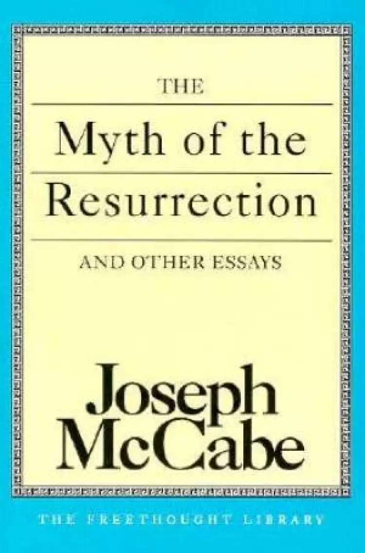 The Myth of the Resurrection