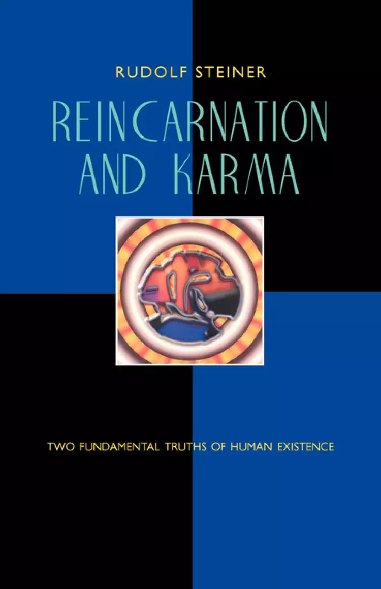 Reincarnation and Karma: Two Fundamental Truths of Human Existence (Cw 135)
