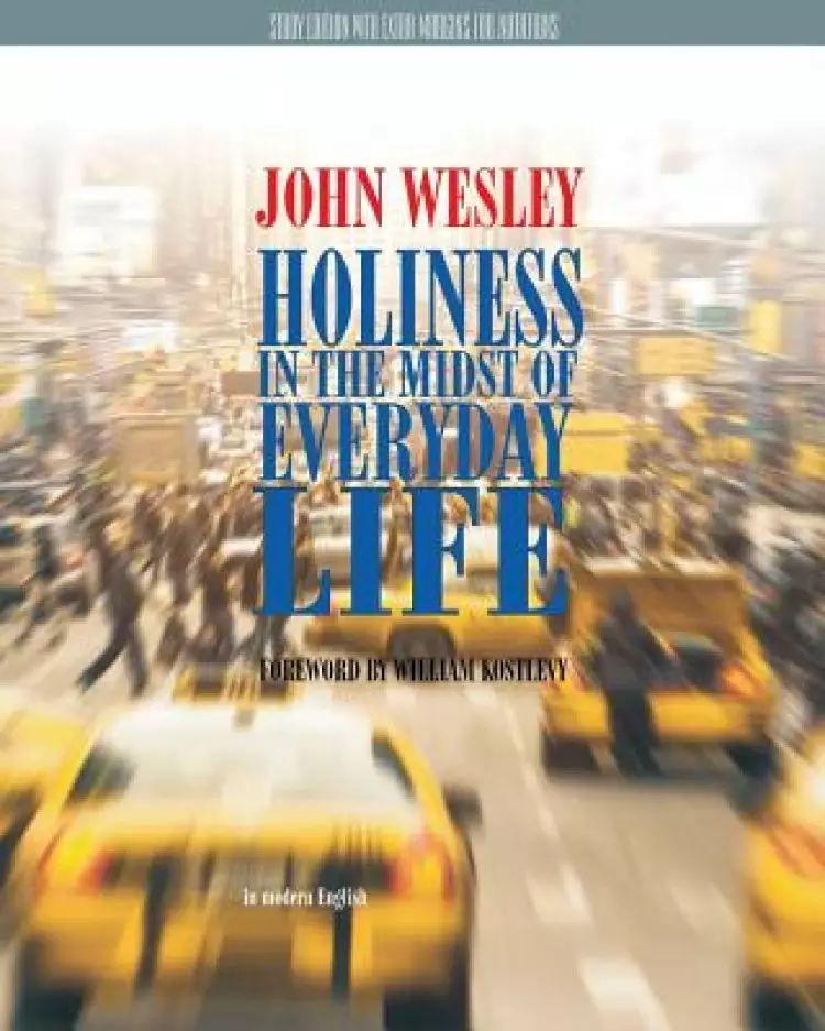 Holiness in the Midst of Everyday Life Study Edition