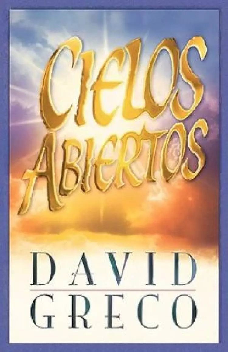 Cielos Abiertos = Open Heavens