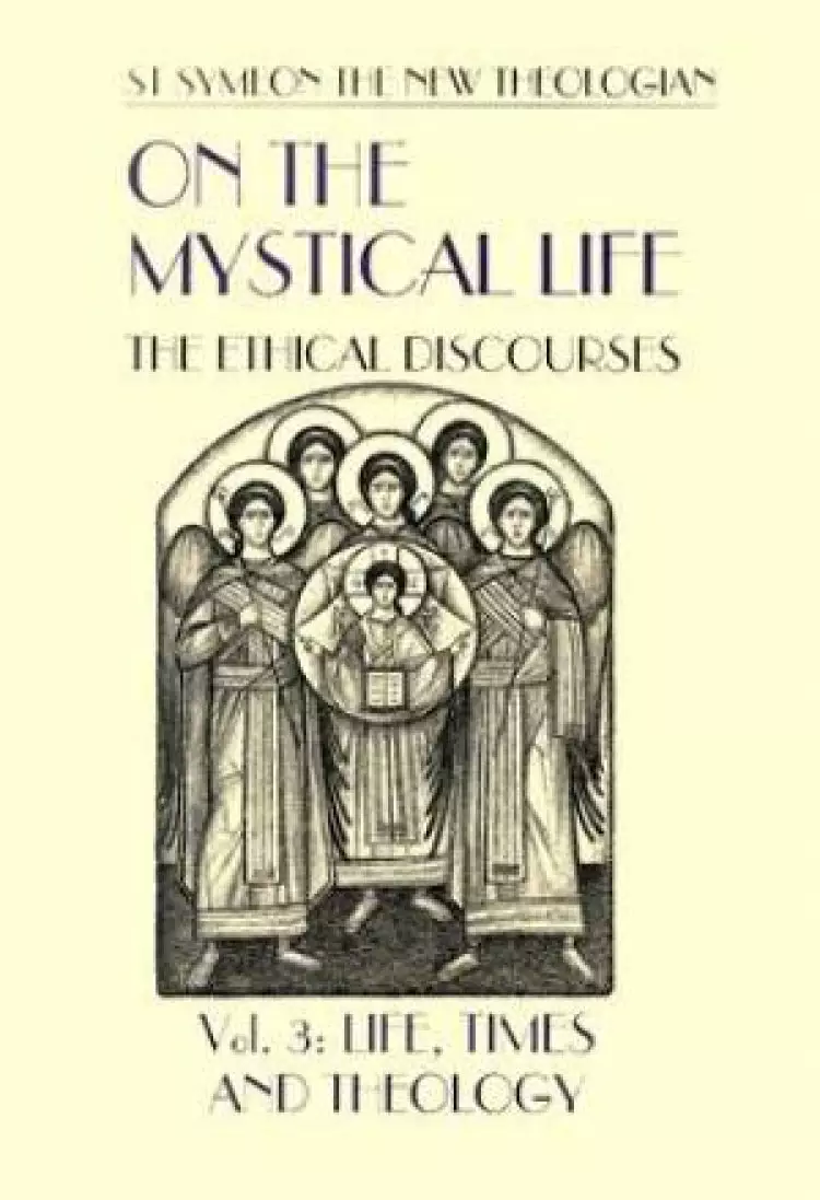 On the Mystical Life Life Times and Theology