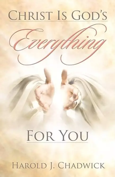 Christ Is God's Everything for You