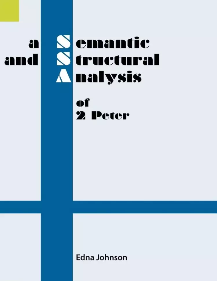 A Semantic and Structural Analysis of 2 Peter