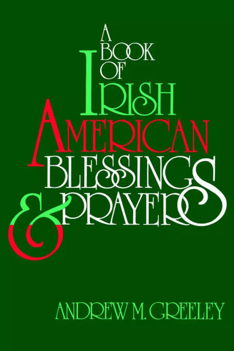 BOOK OF IRISH AMERICAN BLESSINGS