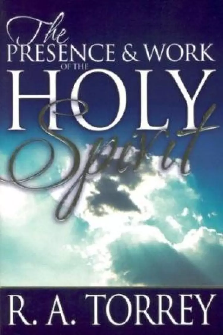 Presence And Work Of The Holy Spirit