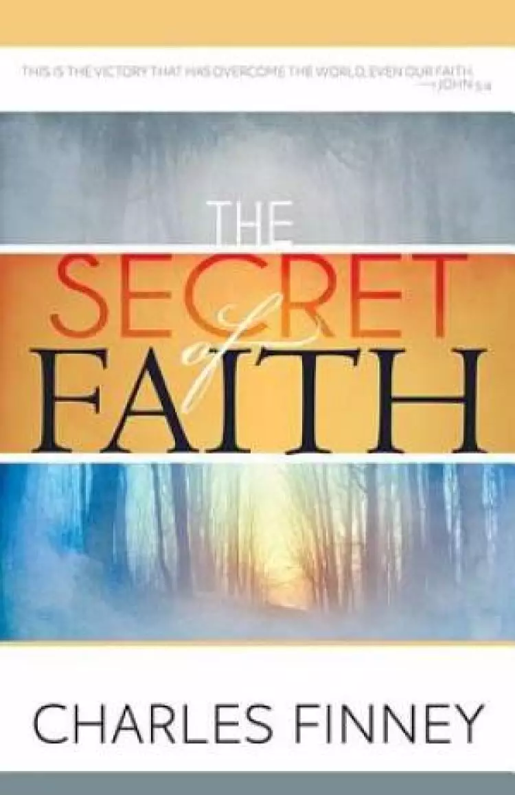 Secret Of Faith