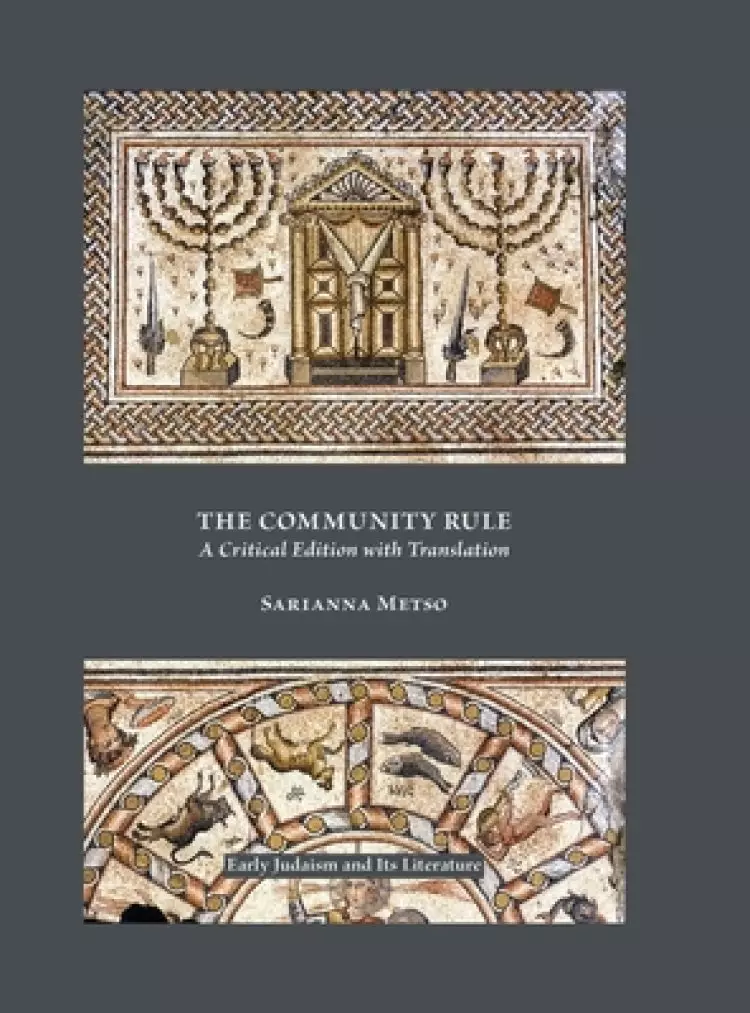 The Community Rule: A Critical Edition with Translation