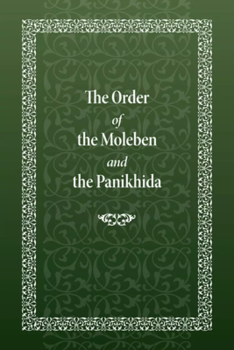 The Order of the Moleben and the Panikhida
