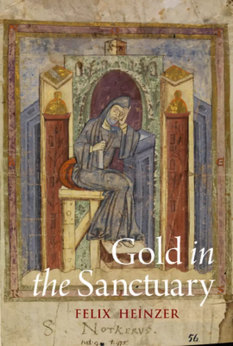 Gold in the Sanctuary: Reassessing Notker of St Gall's Liber Ymnorum