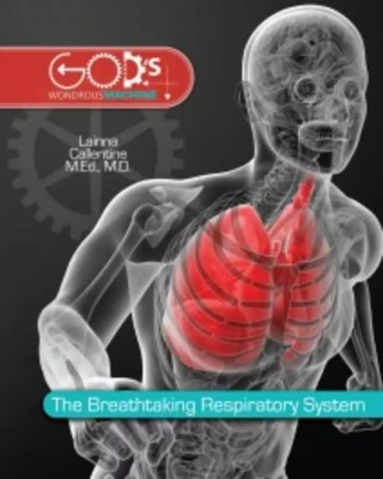 The Breathtaking Respiratory System Hardback