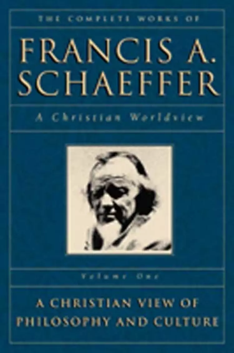 The Complete Works of Francis A. Schaeffer