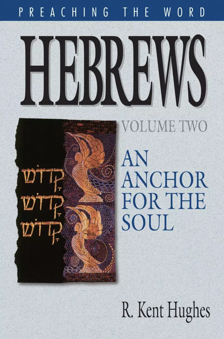 Hebrews : Vol  2 : Preaching the Word Commentary