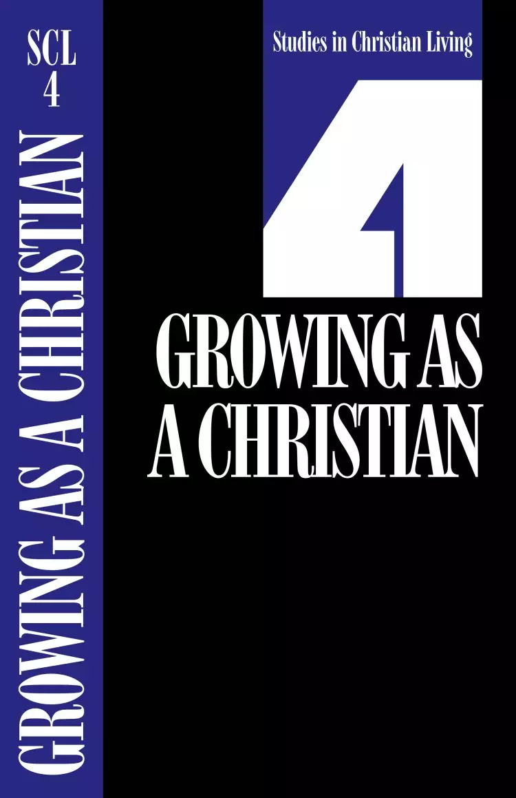 Scl 4 Growing as a Christian