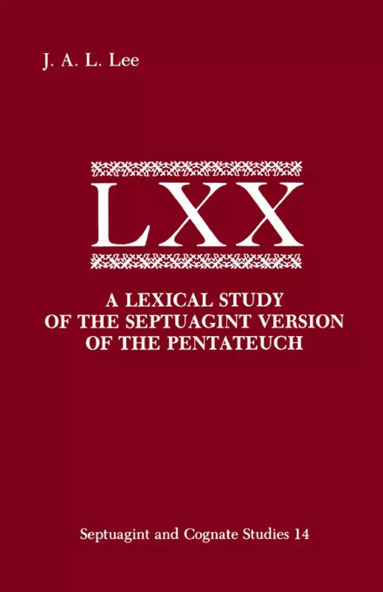 Lexical Study Of The Septuagint Version Of The Pentateuch