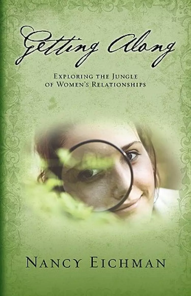 Getting Along: Exploring the Jungle of Women's Relationships