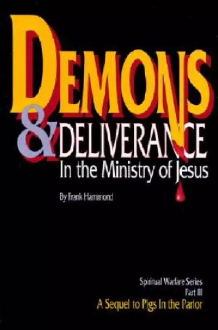 Demons and Deliverance