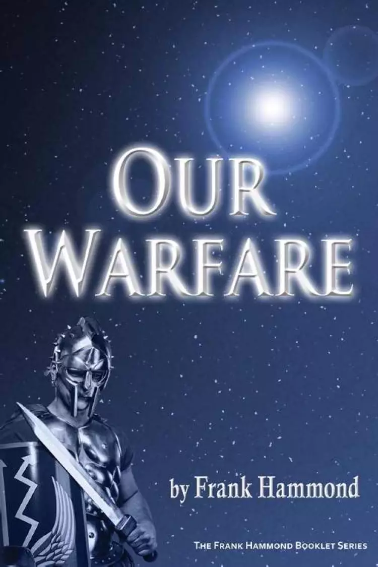 Our Warfare - Against Demons and Territorial Spirits