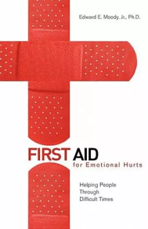 1st Aid For Emotional Hurts