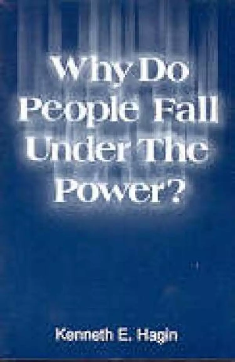 Why Do People Fall Under The Power