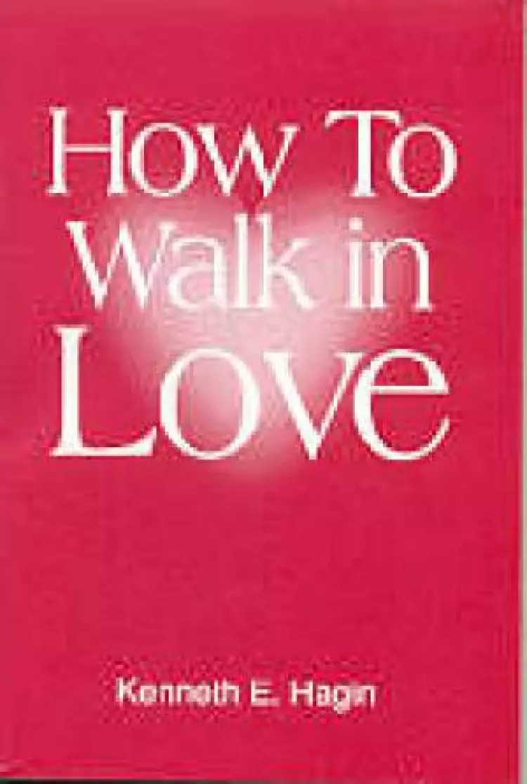 How To Walk In Love