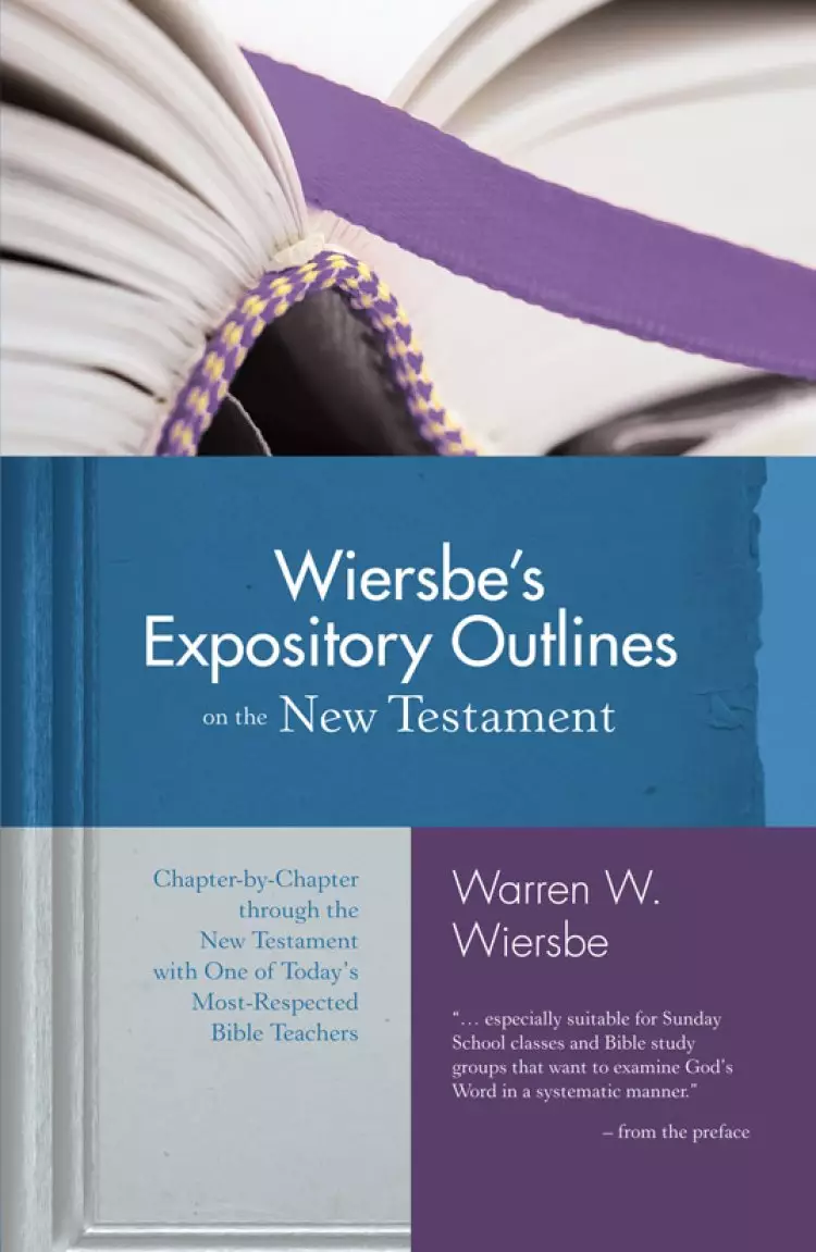 Wiersbe's Exposition Outlines the New Testament