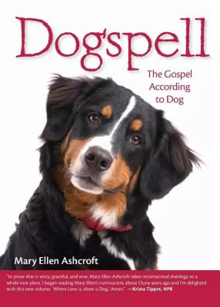 Dogspell Paperback: The Gospel According to Dog
