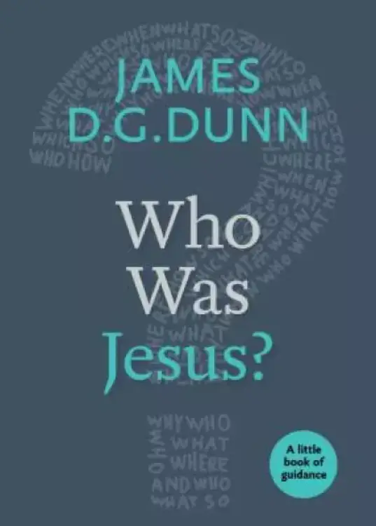 Who Was Jesus?: A Little Book of Guidance