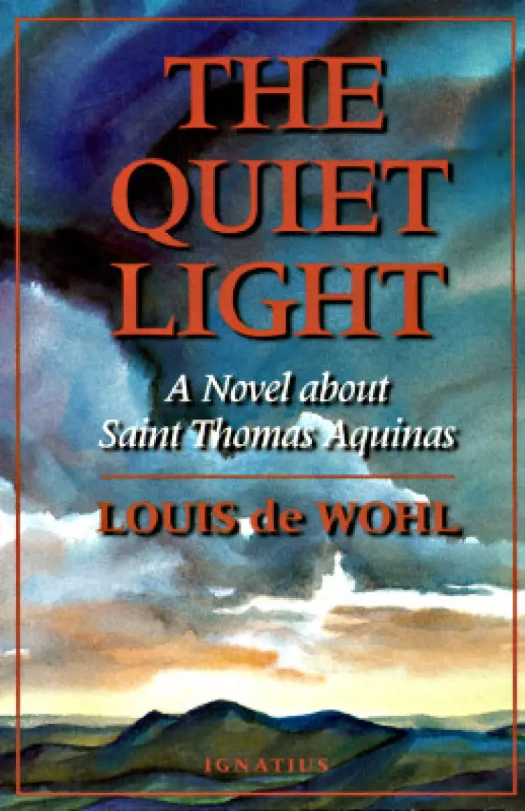 Quiet Light: A Novel about St. Thomas Aquinas