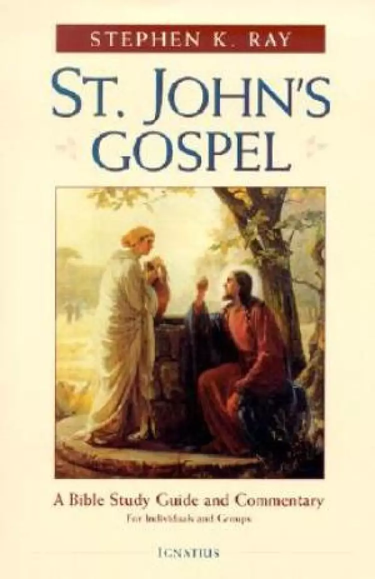 Saint John's Gospel: Study and commentary for Catholics