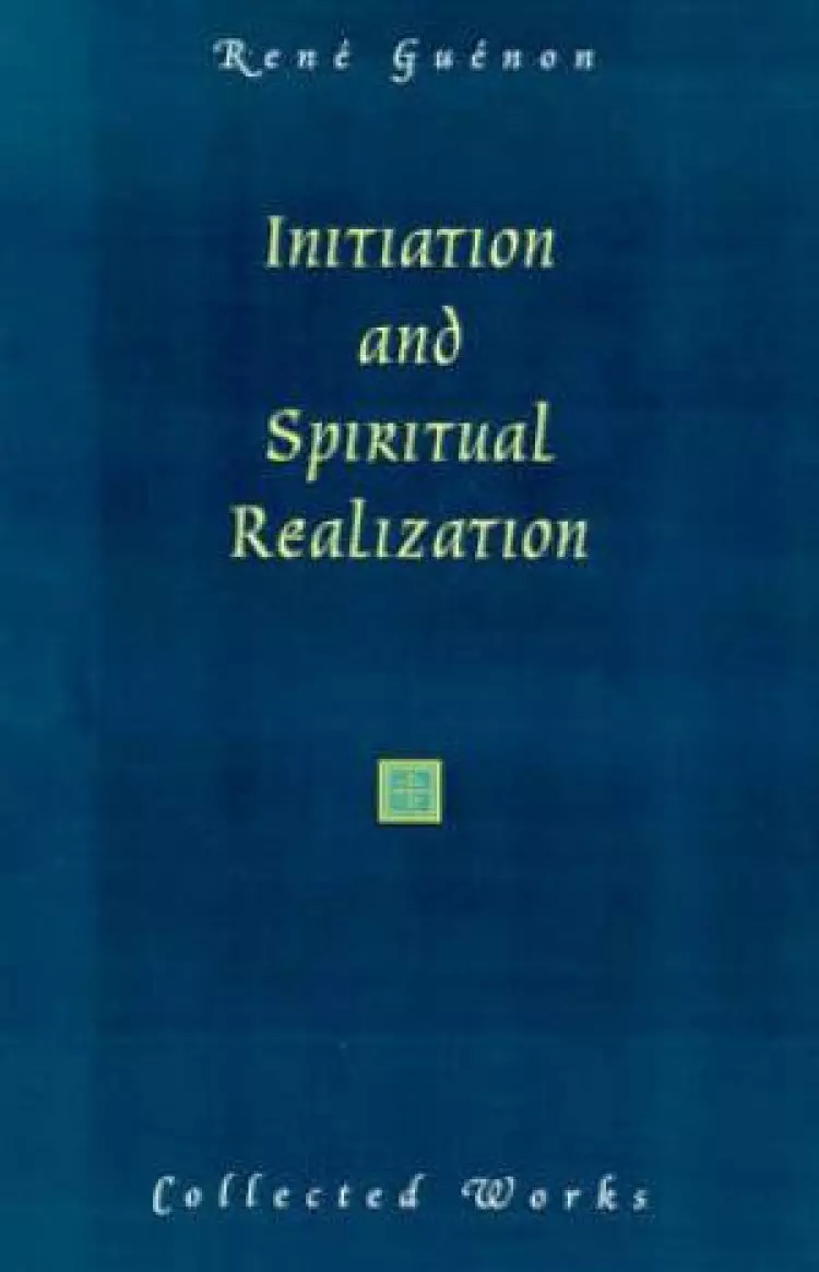 Initiation And Spiritual Realization