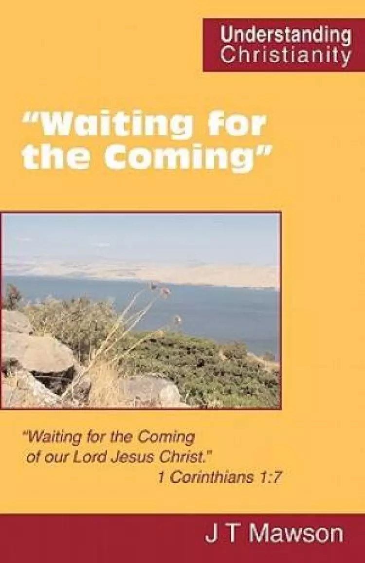 "Waiting for the Coming"