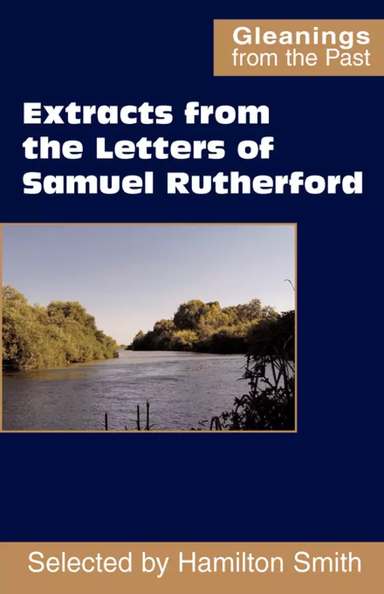 Extracts From The Letters Of Samuel Rutherford