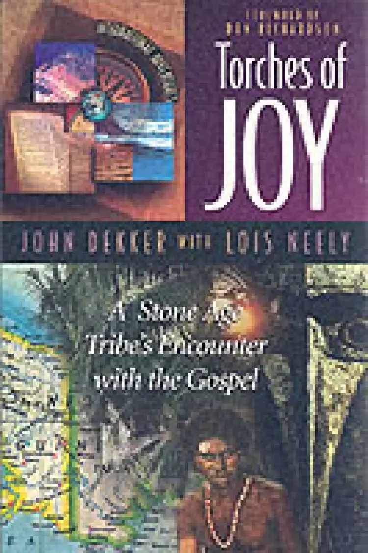 Torches of Joy: A Stone Age Tribe's Encounter with the Gospel