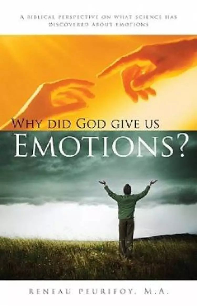 Why Did God Give Us Emotions