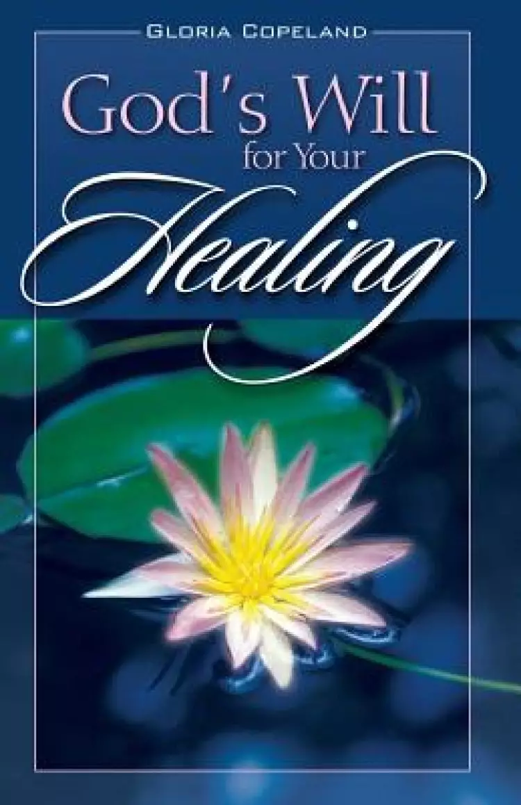 God's Will For Your Healing