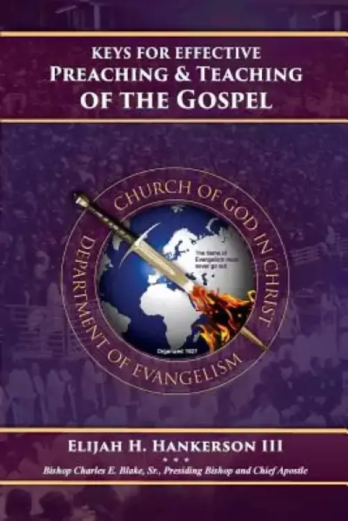 Keys for Effective Preaching and Teaching of the Gospel