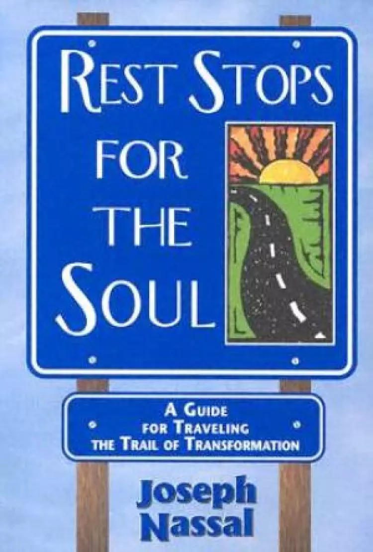 REST STOPS FOR THE SOUL