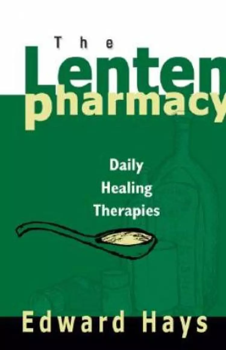 The Lenten Pharmacy